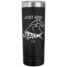 Load image into Gallery viewer, VF “Just add Salt” Tumbler